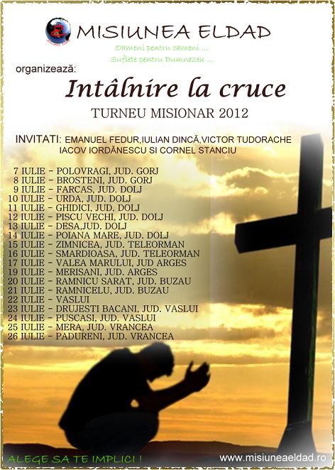 Misiunea Eldad, turneu misionar, “Întâlnire la cruce”