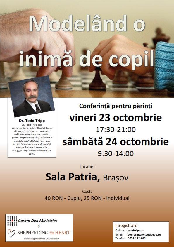 Conferințe cu Tedd Tripp cu tema “Modelând o inima de copil” la Brașov și Oradea
