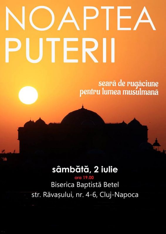 NOAPTEA PUTERII – Seară de rugăciune pentru lumea musulmană la Cluj Napoca