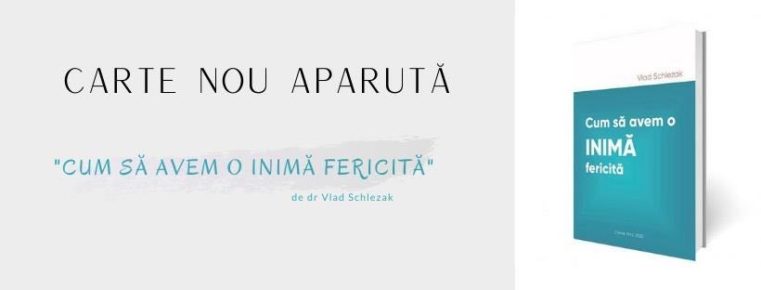 NOUTATE EDITORIALĂ: „Cum să avem o inimă fericită” de Vlad Schlezak