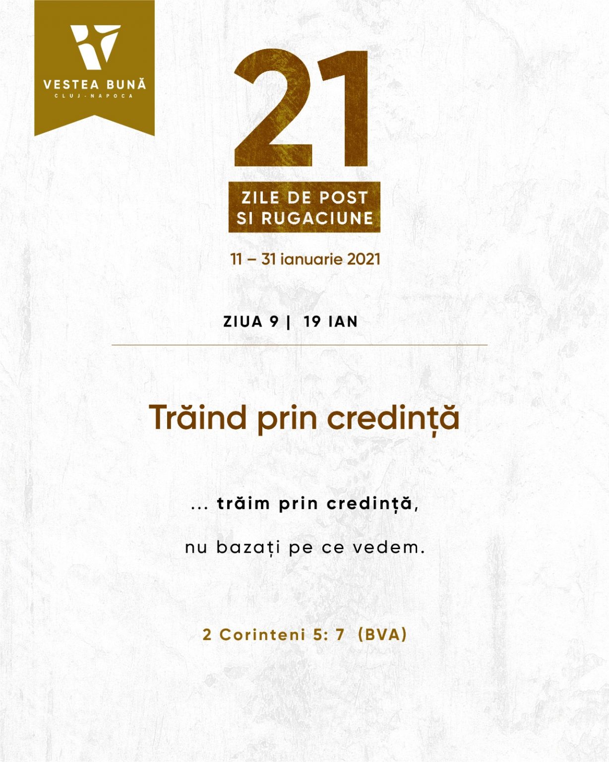 ZIUA 9 – 21 Zile de Post și Rugăciune: „Trăind prin credință”