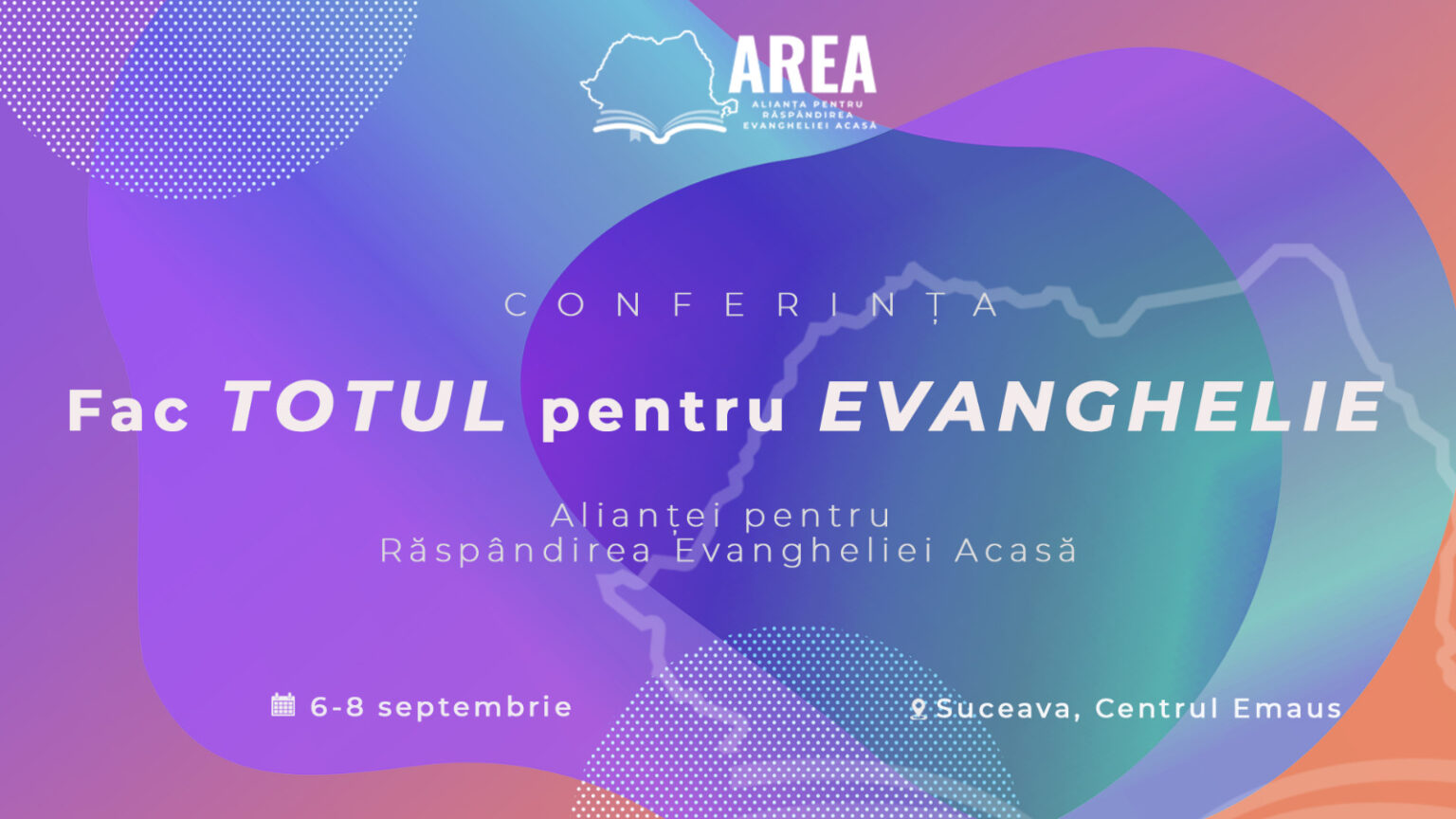PREMIERĂ Conferința AREA: „Fac totul pentru Evanghelie” la Suceava