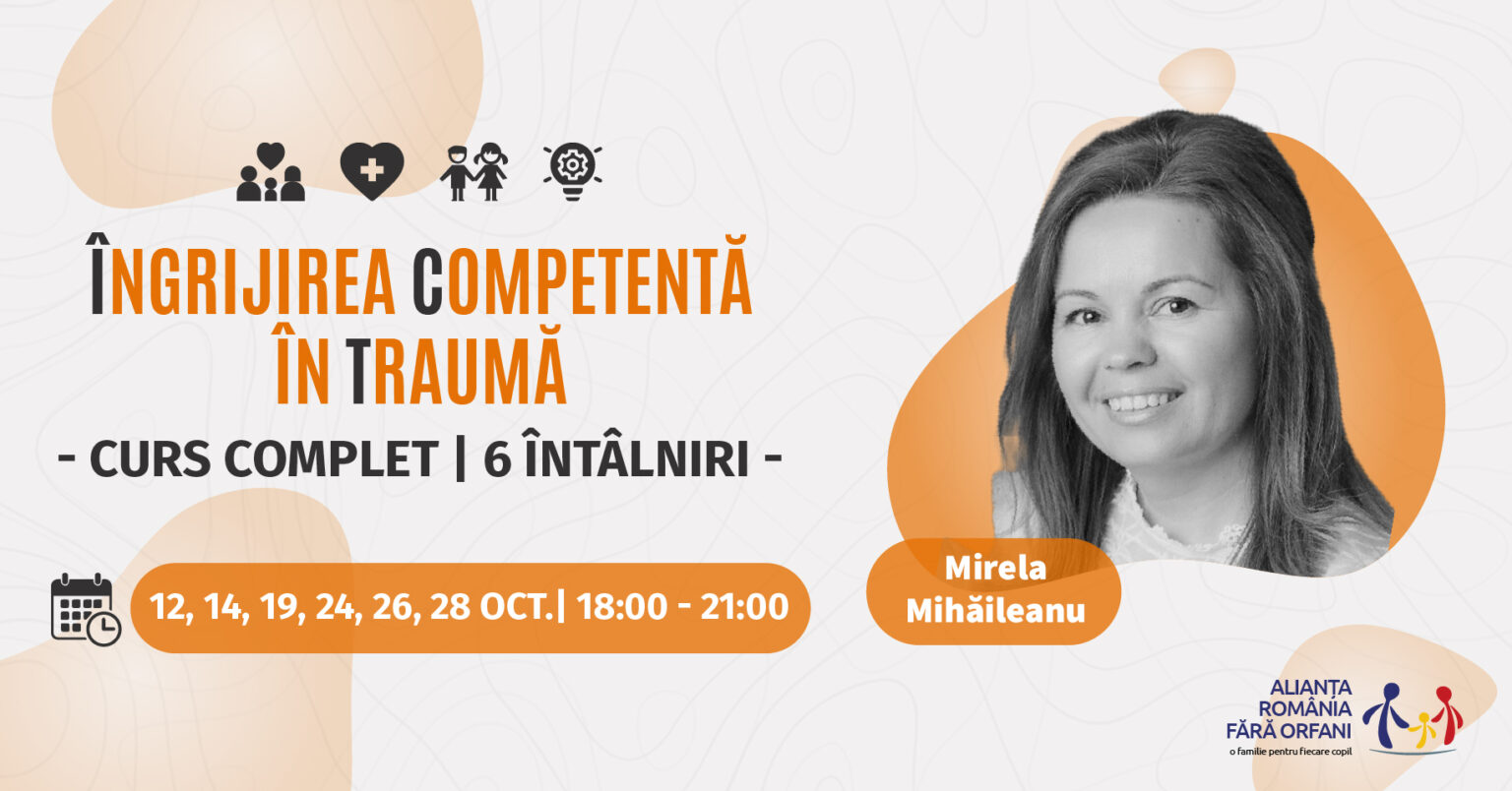 Training ARFO: „Îngrijirea Competentă în Traumă” pentru părinții adoptivi