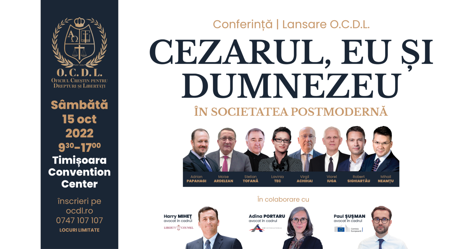 Cezarul, eu și Dumnezeu în societatea postmodernă: Lansarea Oficiului Creștin pentru Drepturi și Libertăți