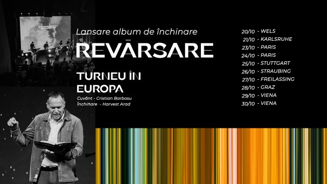 Turneu evanghelizare în Europa cu Cristian Bărbosu și echipa de închinare Harvest Arad