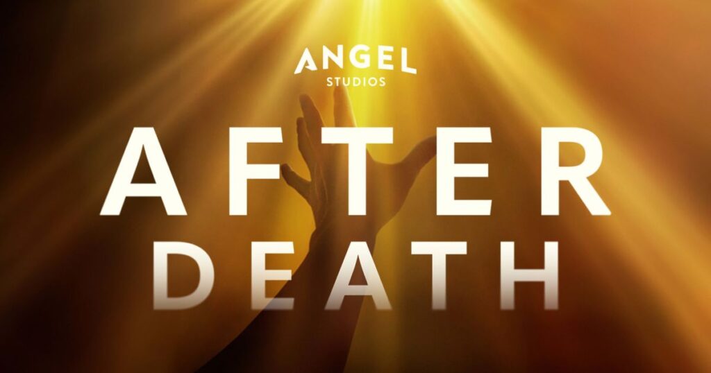 After Death: Dovezi uluitoare ale vieții de după moarte într-un nou film de la Angel Studios